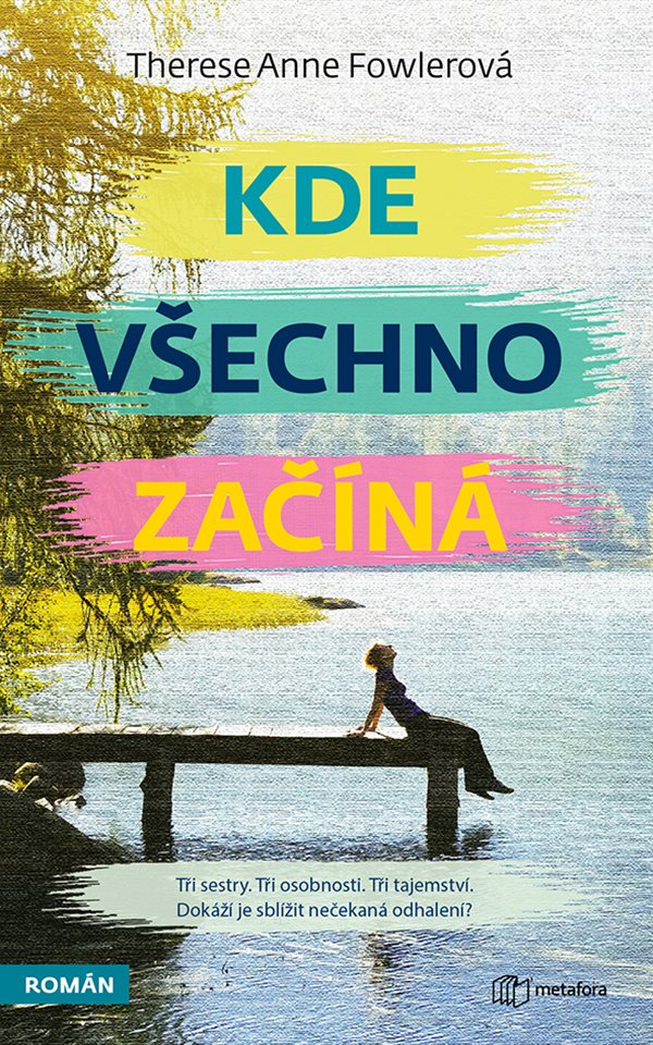 Therese Anne Fowlerová: Kde všechno začíná