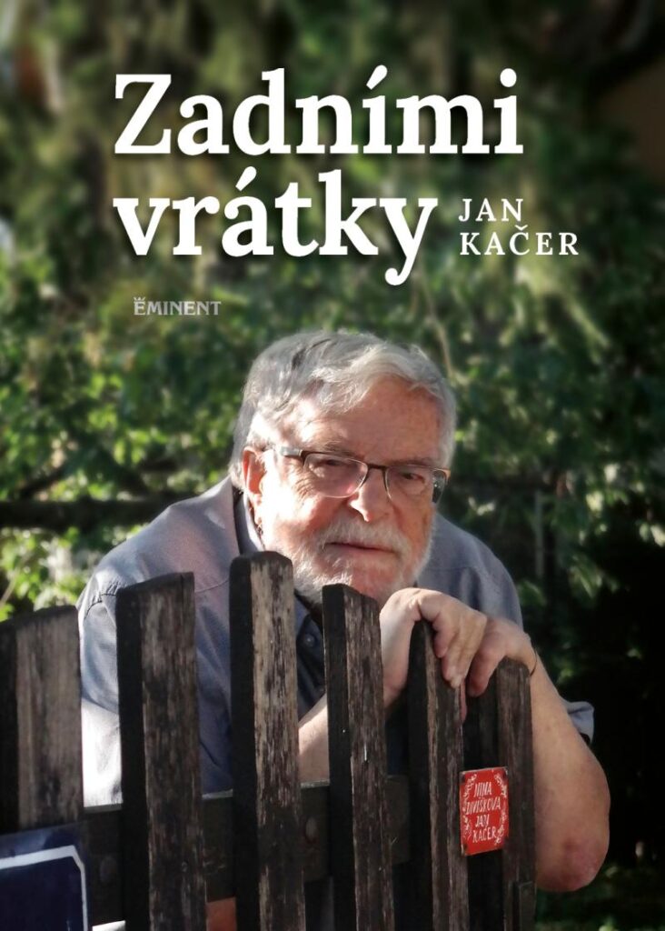 Jan Kačer: Zadními vrátky