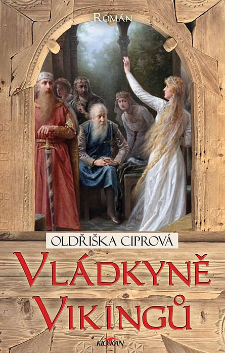 Oldřiška Ciprová: Vládkyně Vikingů