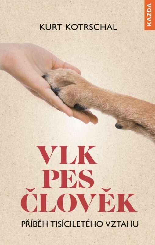 Kurt Kotrschal: Vlk – pes – člověk