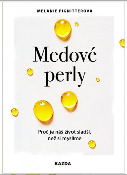 Melanie Pignitterová: Medové perly