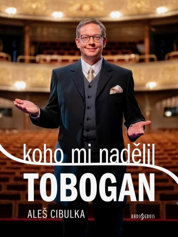 Aleš Cibulka: Koho mi nadělil Tobogan