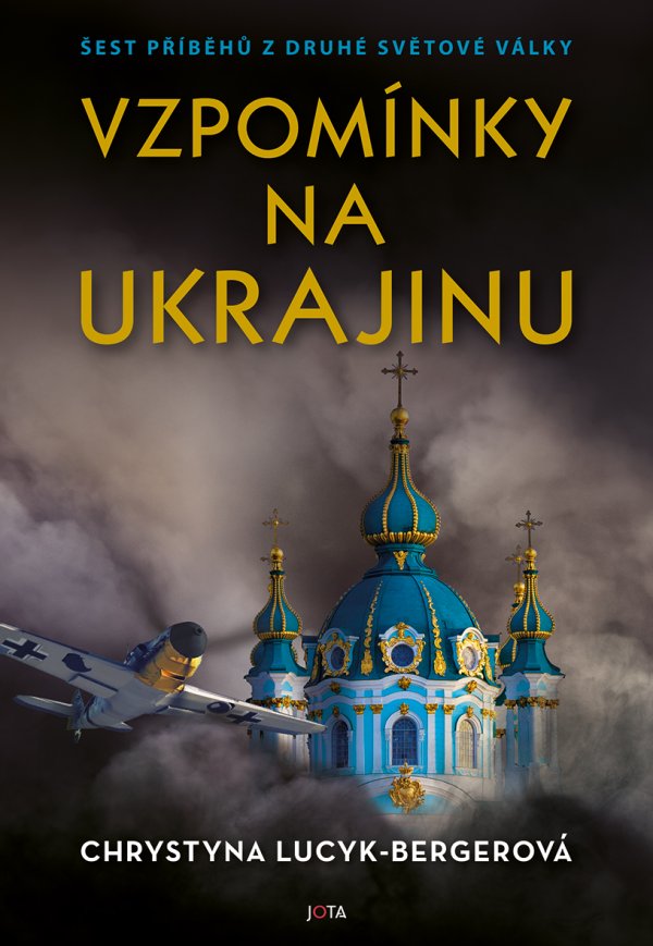 Chrystyna Lucyk-Bergerová: Vzpomínky na Ukrajinu