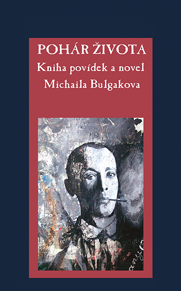 Michail Bulgakov: Pohár života