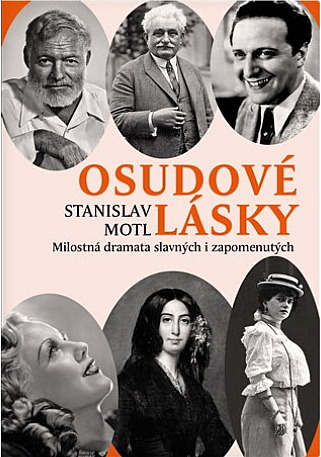 Stanislav Motl: Osudové lásky