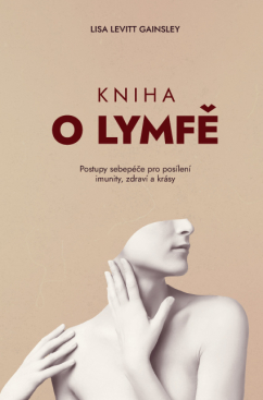 Lisa Levitt Gainsley: Kniha o lymfě 