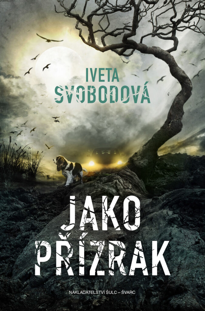 Iveta Svobodová: Jako přízrak