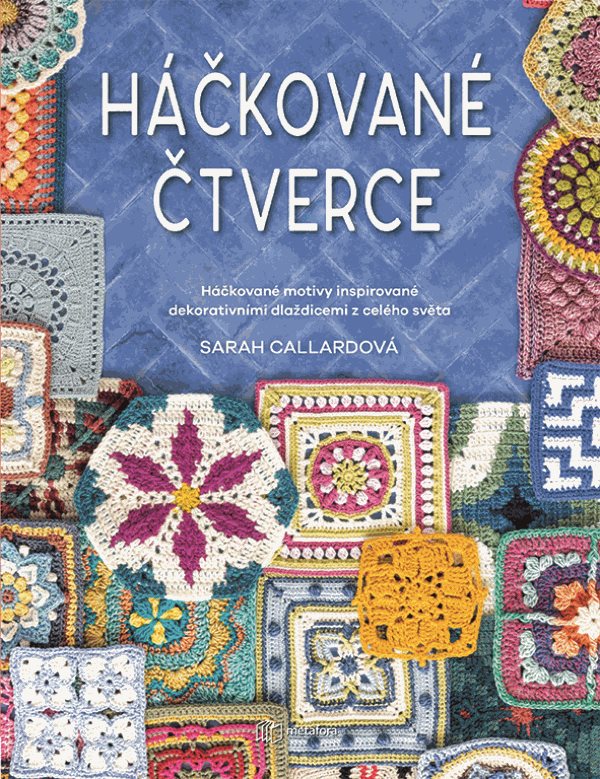 Sarah Callardová: Háčkované čtverce