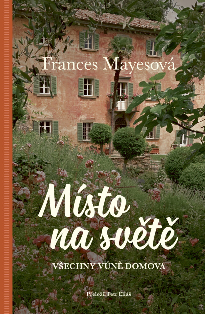 Frances Mayesová: Místo na světě