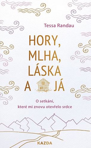 Hory, mlha, láska a já