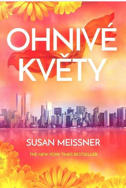 Susan Meissner: Ohnivé květy